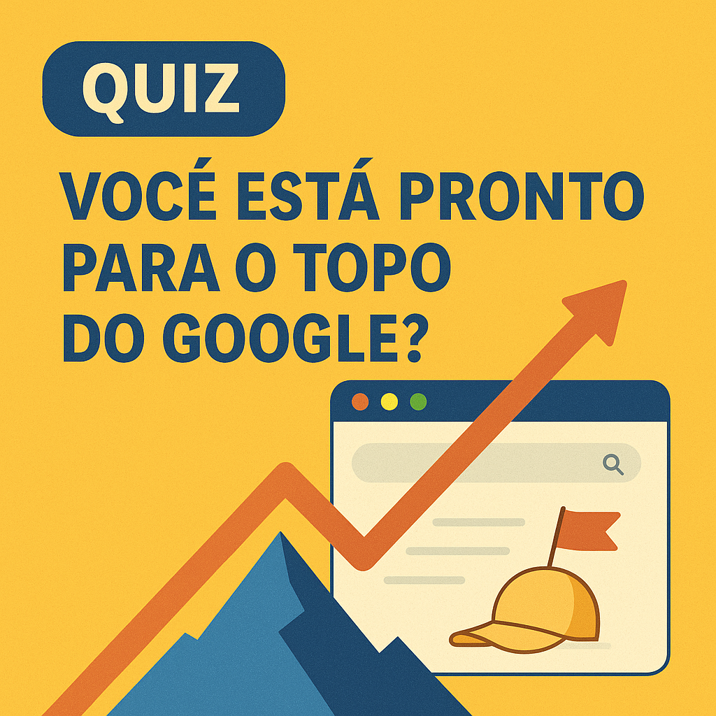 Quiz SEO - Você Está Pronto Para o Topo do Google - Agência Digital HGX